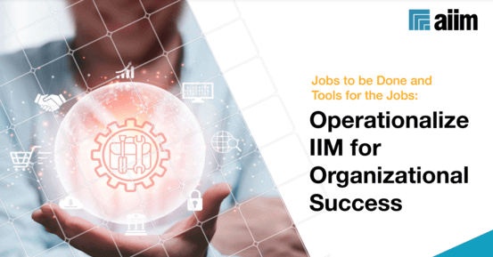 Operationalize Intelligent Information Management for Organizational Success - thumbnail