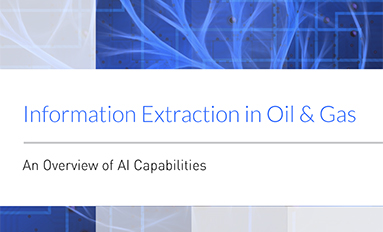 Information Extraction in Oil & Gas: An Overview of AI Capabilities whitepaper thumbnail image