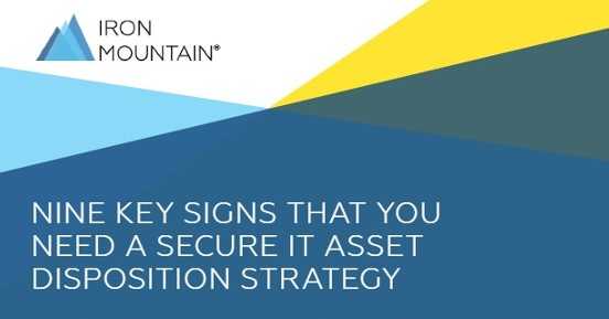 Nine key signs that you need a secure IT Asset Disposition strategy